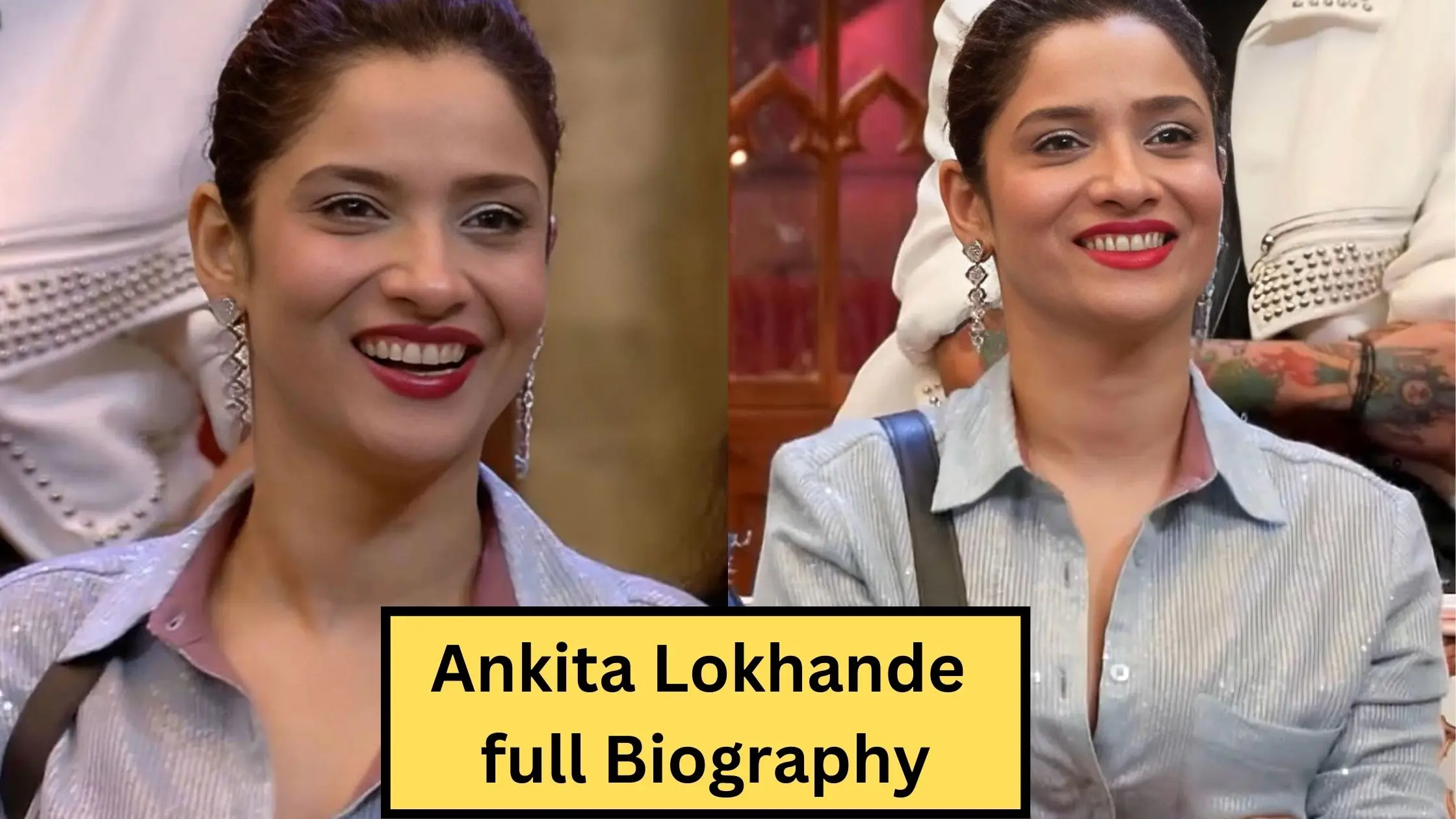 Ankita Lokhande Biography in Hindi